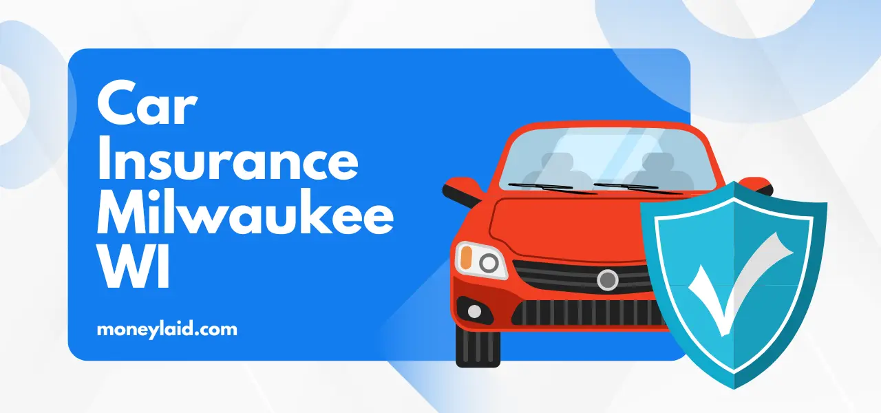 Car Insurance Milwaukee WI